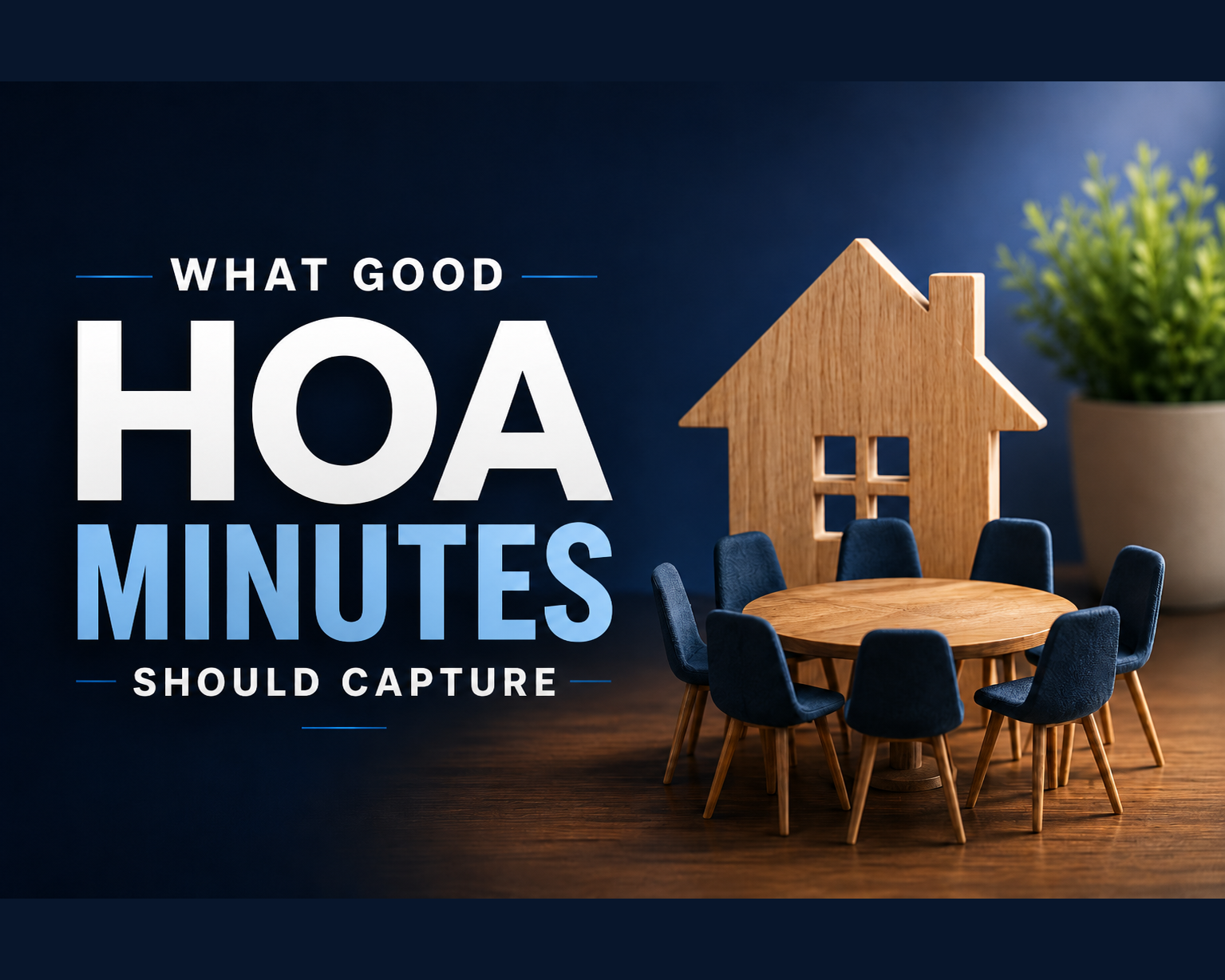 What Good HOA Minutes Should Capture